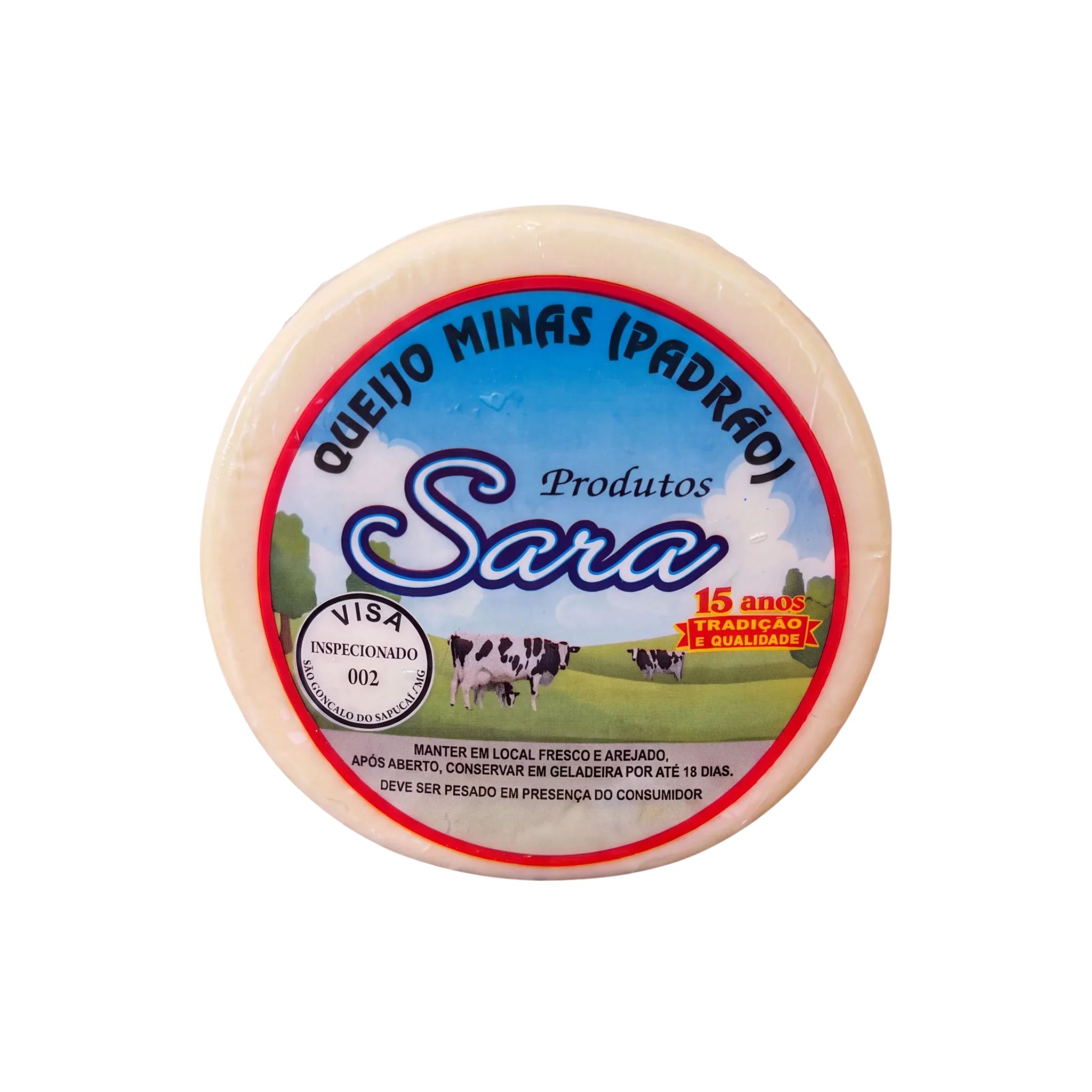 Round wheel of Queijo Minas Padrão cheese with Sara brand label featuring cows in a field.